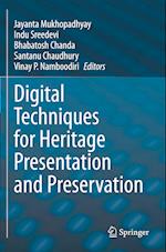 Digital Techniques for Heritage Presentation and Preservation