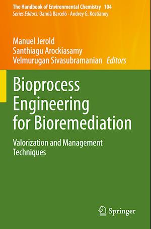 Bioprocess Engineering for Bioremediation