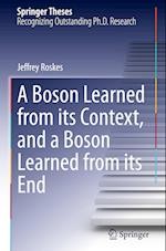 A Boson Learned from its Context, and a Boson Learned from its End