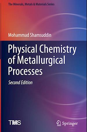 Physical Chemistry of Metallurgical Processes, Second Edition