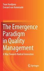 The Emergence Paradigm in Quality Management