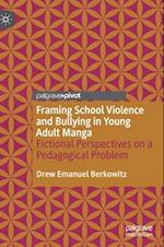 Framing School Violence and Bullying in Young Adult Manga