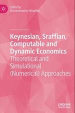 Keynesian, Sraffian, Computable and Dynamic Economics