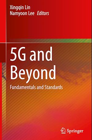 5G and Beyond