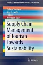 Supply Chain Management of Tourism Towards Sustainability