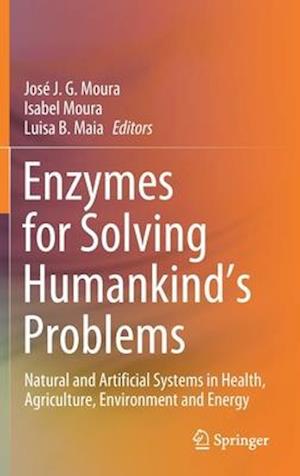 Enzymes for Solving Humankind's Problems