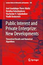 Public Interest and Private Enterprize: New Developments