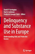 Delinquency and Substance Use in Europe