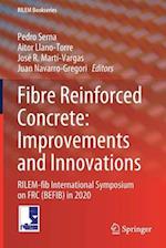 Fibre Reinforced Concrete: Improvements and Innovations