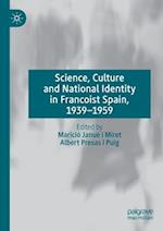 Science, Culture and National Identity in Francoist Spain, 1939–1959