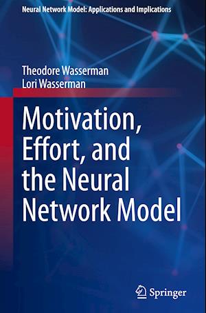 Motivation, Effort, and the Neural Network Model