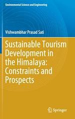 Sustainable Tourism Development in the Himalaya: Constraints and Prospects