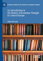 An Introduction to the History of Economic Thought in Central Europe