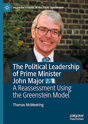 The Political Leadership of Prime Minister John Major