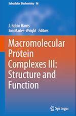 Macromolecular Protein Complexes III: Structure and Function