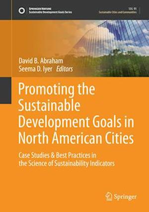 Promoting the Sustainable Development Goals in North American Cities