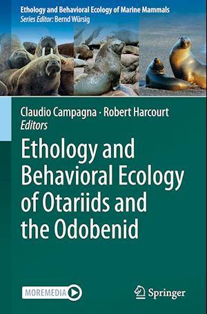 Ethology and Behavioral Ecology of Otariids and the Odobenid