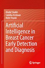 Artificial Intelligence in Breast Cancer Early Detection and Diagnosis