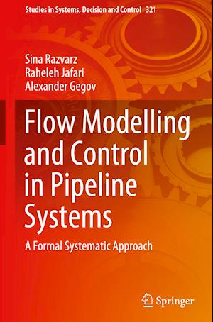 Flow Modelling and Control in Pipeline Systems
