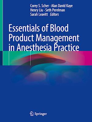 Essentials of Blood Product Management in Anesthesia Practice