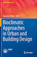 Bioclimatic Approaches in Urban and Building Design 