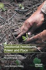 Decolonial Feminisms, Power and Place