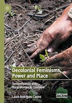 Decolonial Feminisms, Power and Place