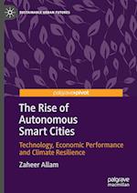 The Rise of Autonomous Smart Cities
