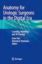 Anatomy for Urologic Surgeons in the Digital Era