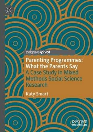 Parenting Programmes: What the Parents Say