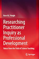 Researching Practitioner Inquiry as Professional Development