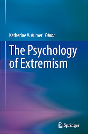 The Psychology of Extremism