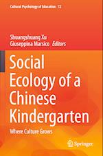 Social Ecology of a Chinese Kindergarten