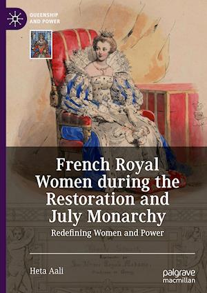 French Royal Women during the Restoration and July Monarchy