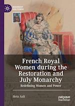 French Royal Women during the Restoration and July Monarchy