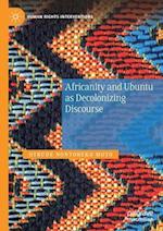Africanity and Ubuntu as Decolonizing Discourse