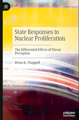 State Responses to Nuclear Proliferation