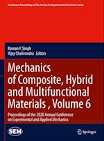 Mechanics of Composite, Hybrid and Multifunctional Materials , Volume 6