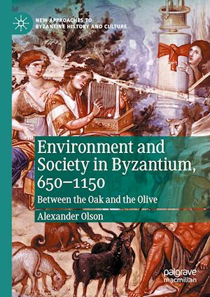 Environment and Society in Byzantium, 650-1150