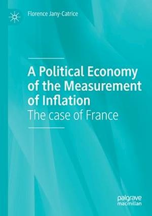 A Political Economy of the Measurement of Inflation