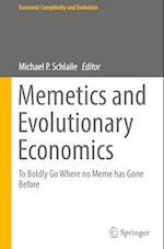 Memetics and Evolutionary Economics : To Boldly Go Where no Meme has Gone Before 