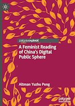 A Feminist Reading of China’s Digital Public Sphere