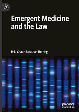 Emergent Medicine and the Law