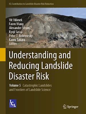 Understanding and Reducing Landslide Disaster Risk