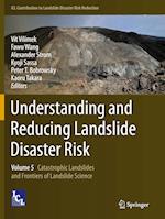 Understanding and Reducing Landslide Disaster Risk