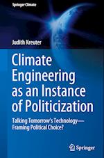 Climate Engineering as an Instance of Politicization