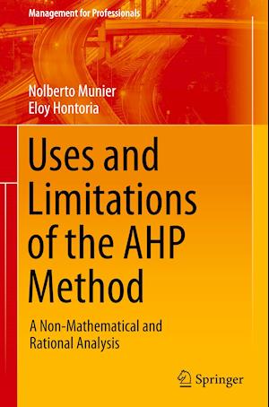 Uses and Limitations of the AHP Method