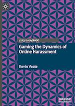 Gaming the Dynamics of Online Harassment