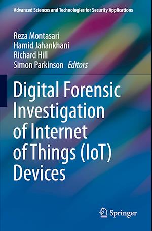 Digital Forensic Investigation of Internet of Things (IoT) Devices