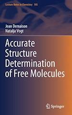 Accurate Structure Determination of Free Molecules